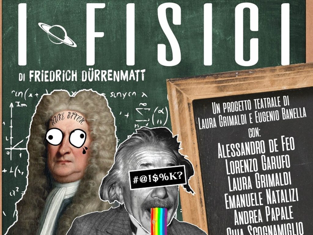Dal 18 al 22 dicembre al Teatro Trastevere arriva I Fisici da F. Durrenmatt: un progetto teatrale di Laura Grimaldi e Eugenio Banella