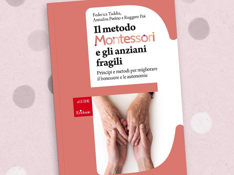 Metodo Montessori nelle Rsa: esce un nuovo libro