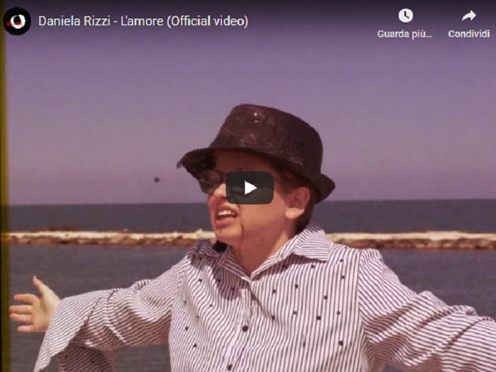 Daniela Rizzi su YouTube con il video de "L'amore"