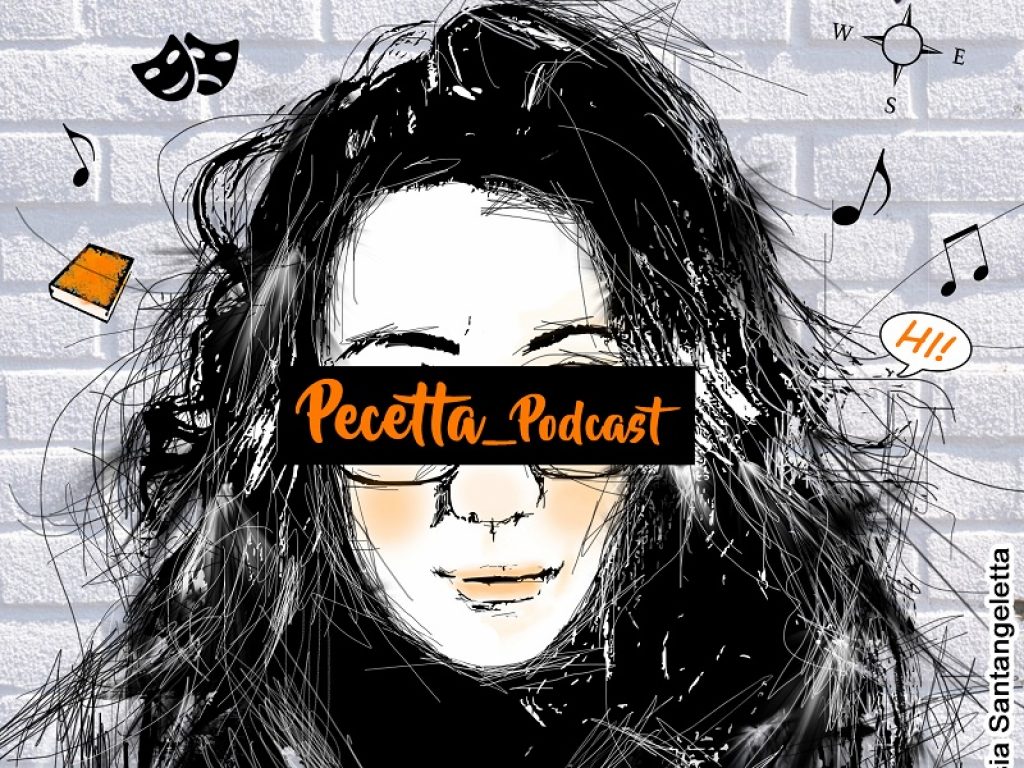 Arriva Pecetta Podcast di Pamela Parafioriti