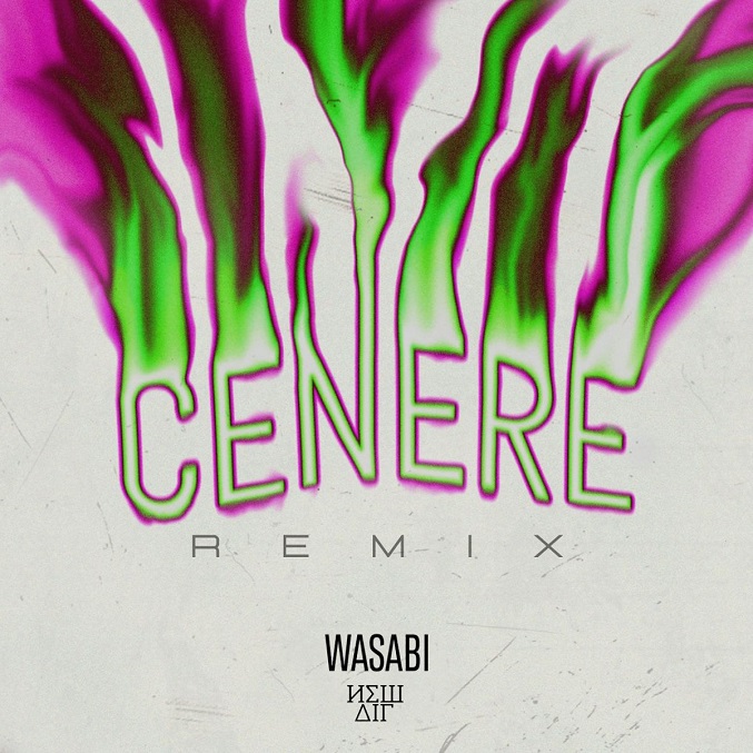 wasabi cenere remix