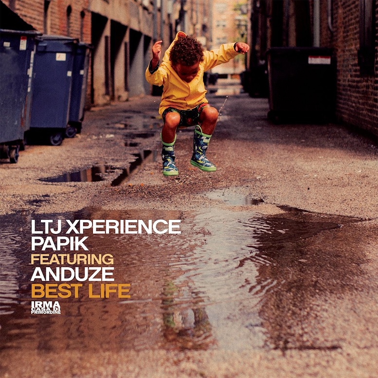 LTJ Xperience & Papik featuring Anduze