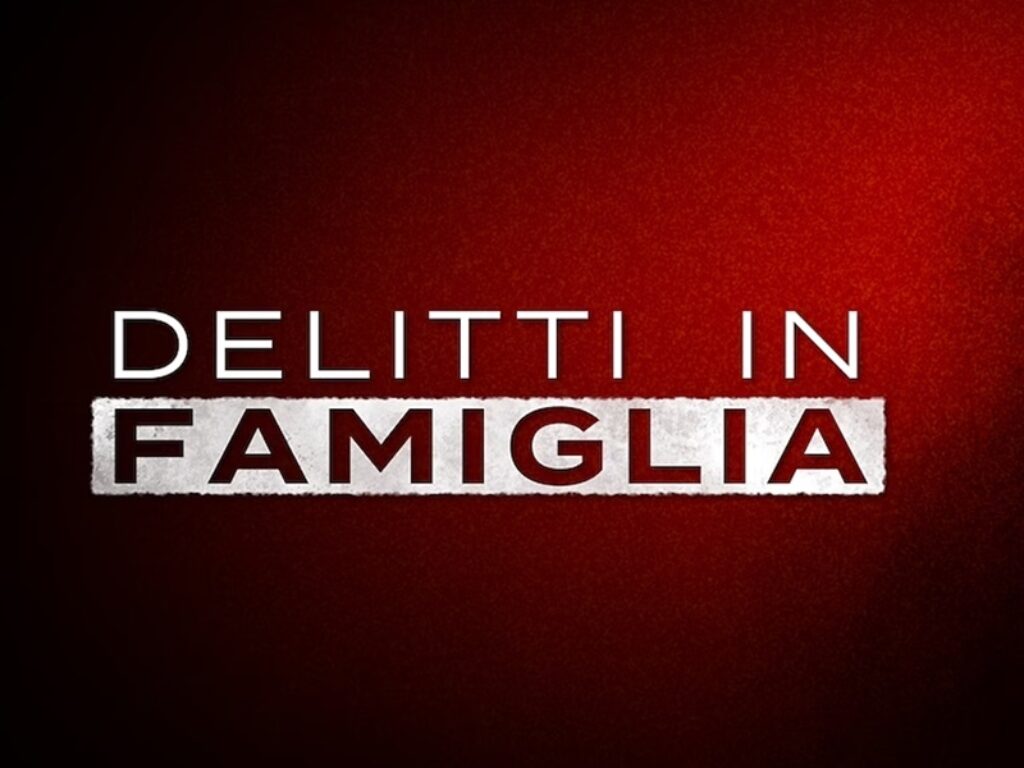 delitti in famiglia