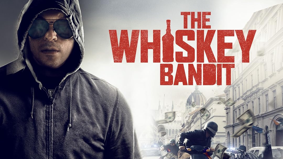 the whiskey bandit film trama